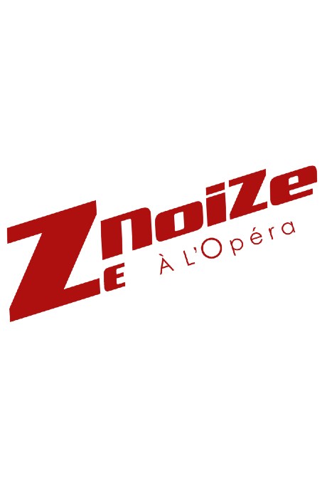 Comédie Musicale Ze NoiZe à L'opéra